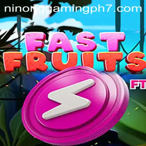 FastFruits - A Fresh Gaming Experience with Ninong Gaming PH