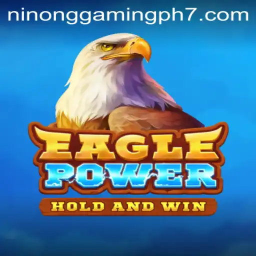 EaglePower Game Overview and Insights from Ninong Gaming PH