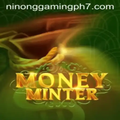 Exploring MoneyMinter: A Gaming Revolution with Ninong Gaming PH