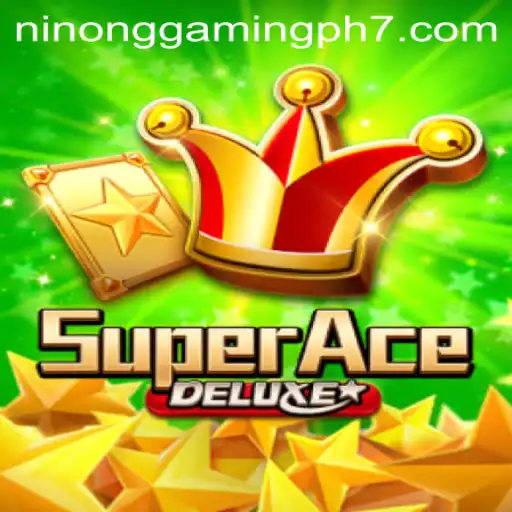 SuperAceDeluxe: Dive into the Thrilling World of Ninong Gaming PH