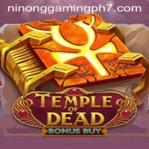 Discover the Thrills of Temple of Dead Bonus Buy by Ninong Gaming PH