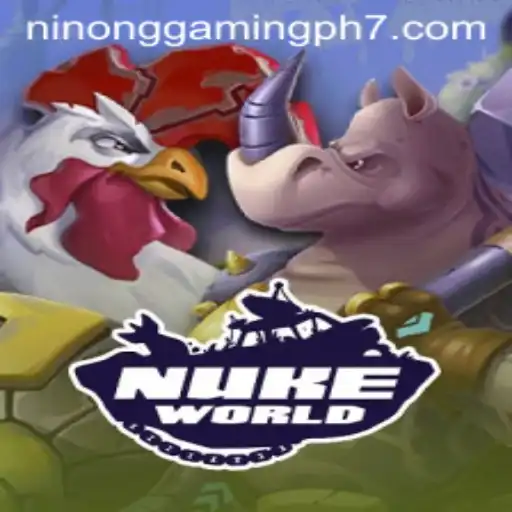 Exploring the Adventurous World of NukeWorld in Ninong Gaming PH