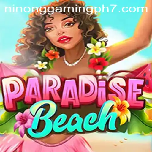 Exploring the Vibrant World of ParadiseBeach with Ninong Gaming PH