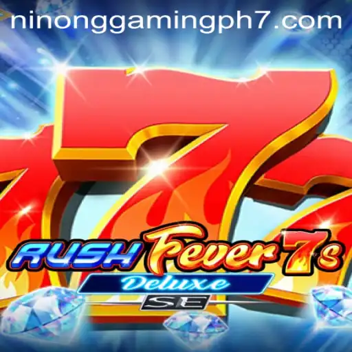 Unveiling 'RushFever7sDeluxeSE': A Gaming Sensation by Ninong Gaming PH