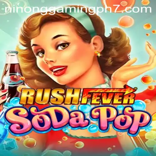 Discovering the Excitement of RushFeverSodaPop with Ninong Gaming PH